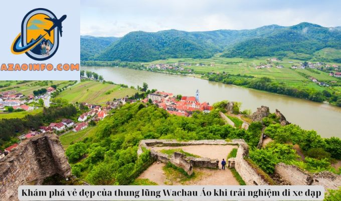 Khám phá vẻ đẹp của thung lũng Wachau Áo khi trải nghiệm đi xe đạp